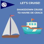 Shakedown Cruise to Havre de Grace